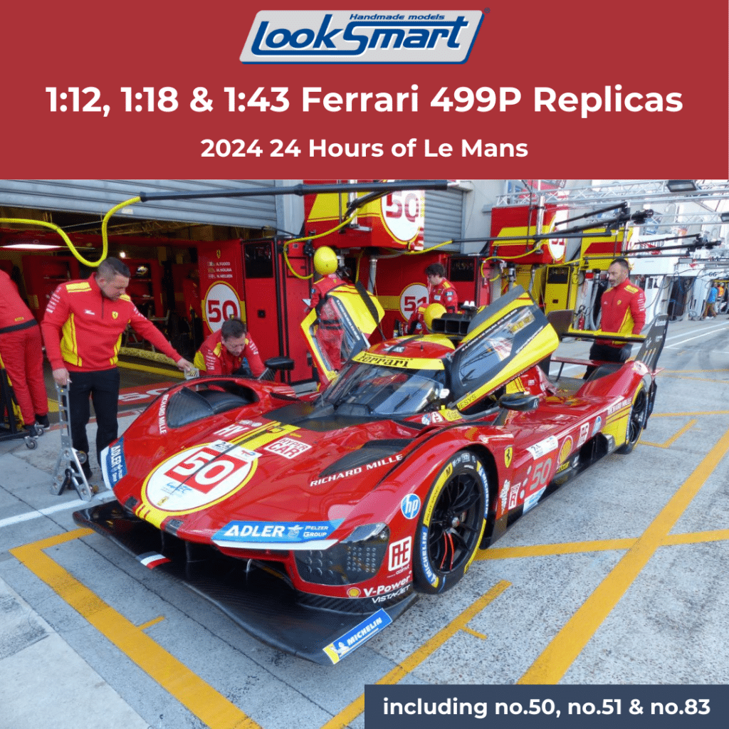 Looksmart Reveals 1:12, 1:18 & 1:43 Replicas of Ferrari 499P's from 2024 Le Mans
