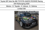Spark - 1:43 Toyota GR Yaris No.382 TOYOTA GAZOO ROOKIE Racing 24h Nurburgring 2025 - Morizo, D.Toyoda, H.Ishiura, K.Oshima - Limited Edition Resin Model