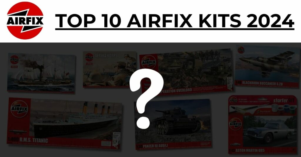 Best Airfix Models to buy hero image