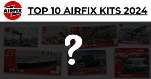 Top Airfix Model Kits